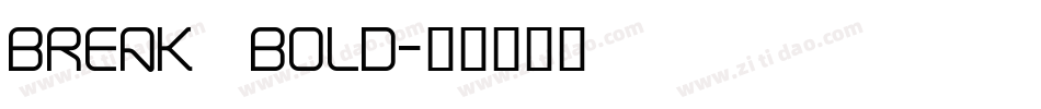 Break Bold字体转换